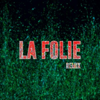 La Folie (Markolps Remix)