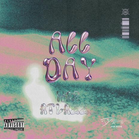 All Day ft. Atlazzz | Boomplay Music