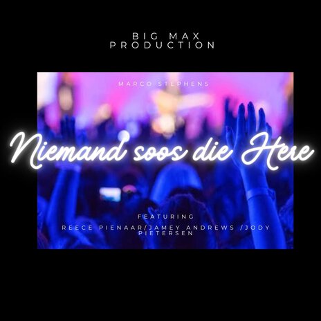 Niemand Soos Die Here ft. Jamey Andrews, Jody Pietersen & Reece Pienaar