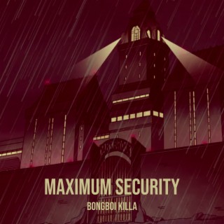 Maximum Security