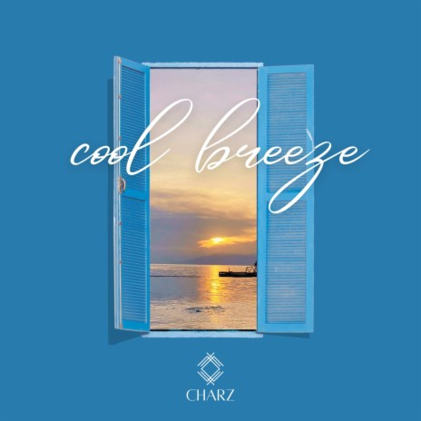 Cool Breeze | Boomplay Music