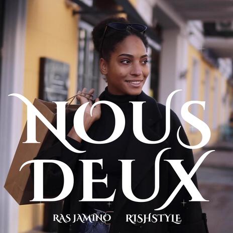 Nous deux ft. Rishstyle | Boomplay Music