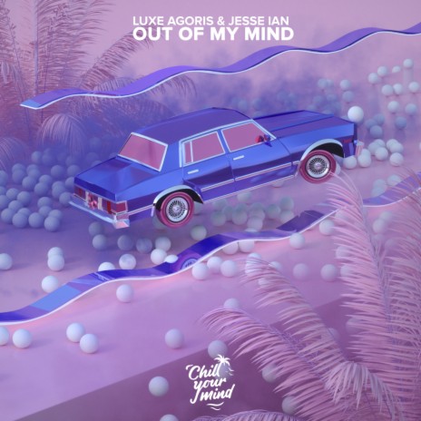 Out of My Mind ft. Jesse Ian