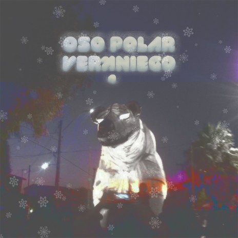 Oso Polar Veraniego | Boomplay Music