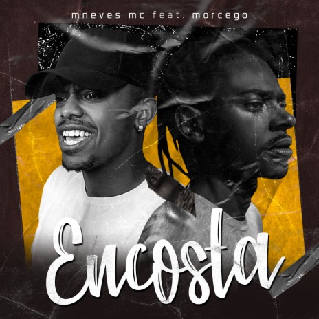 Encosta ft. Mc MNeves & Morcego | Boomplay Music