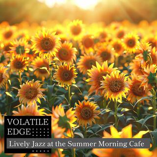 Lively Jazz at the Summer Morning Cafe