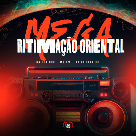 Mega Ritimação Oriental ft. MC GW & DJ Vitinho BR | Boomplay Music