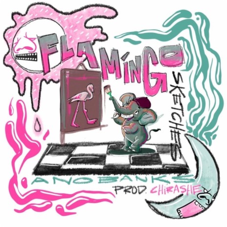 Flamingo Sketches, Pt. 1 ft. Chirashe | Boomplay Music