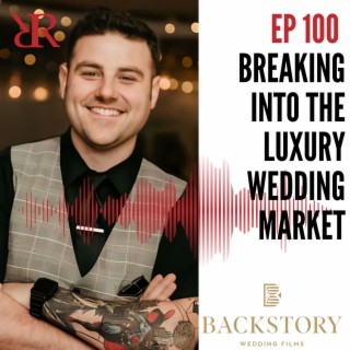 Breaking into the Luxury Wedding Market \\ Wedding Business Podcast