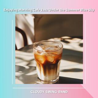 Enjoying Morning Cafe Jazz Under the Summer Blue Sky