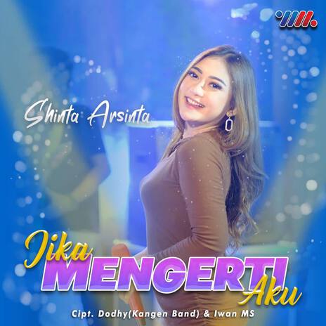 Jika Mengerti Aku | Boomplay Music