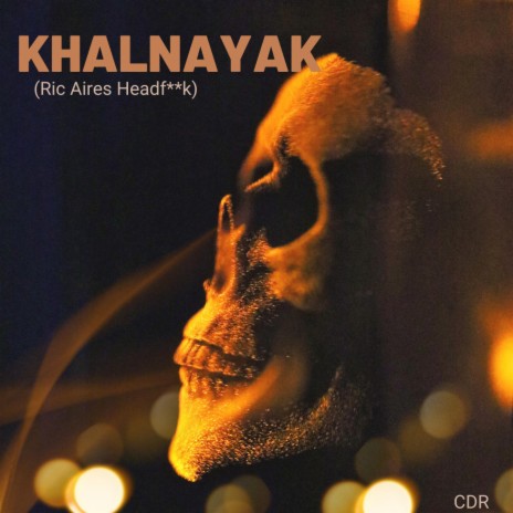 Khalnayak (Ric Aires Headfuck) | Boomplay Music