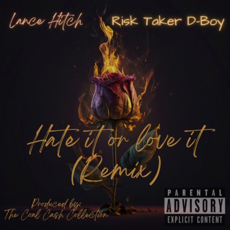 Hate It Or Love It (Remix) ft. RiskTaker D-Boy | Boomplay Music