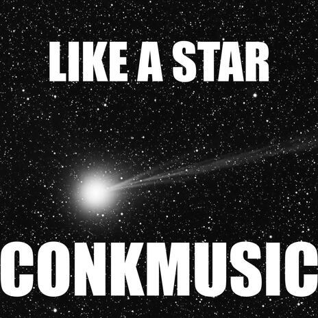 LIKE A STAR | Boomplay Music