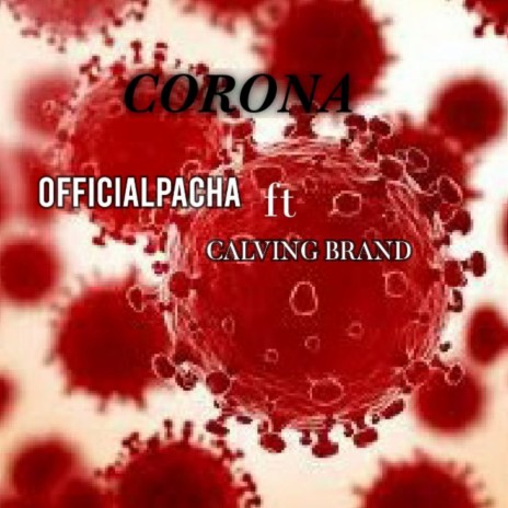Corona ft. calvin brand | Boomplay Music