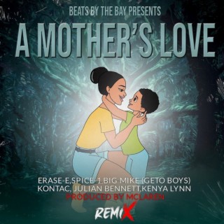 A Mother's Love Remix