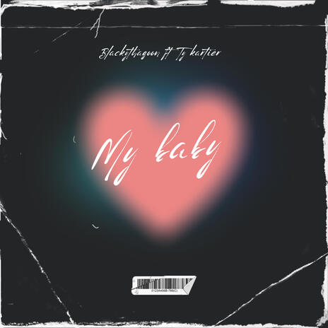 My Baby ft. Ty Kartier | Boomplay Music