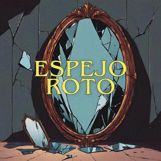 Espejo Roto