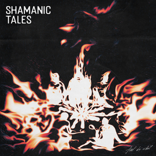 Shamanic Tales