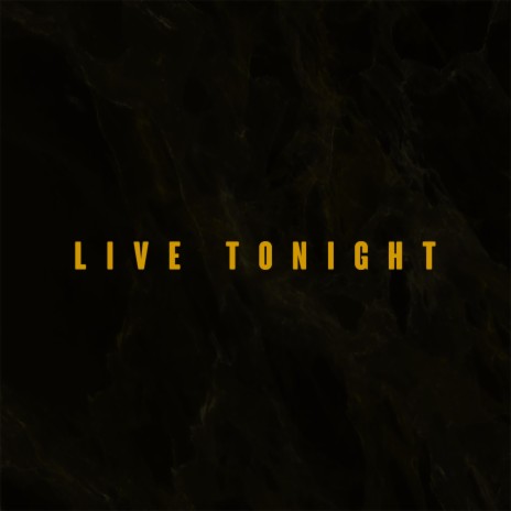 Live Tonight | Boomplay Music