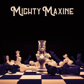 Mighty Maxine lyrics | Boomplay Music