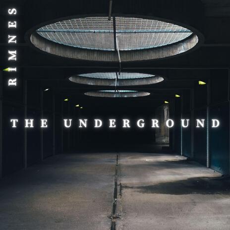 The Underground | Boomplay Music