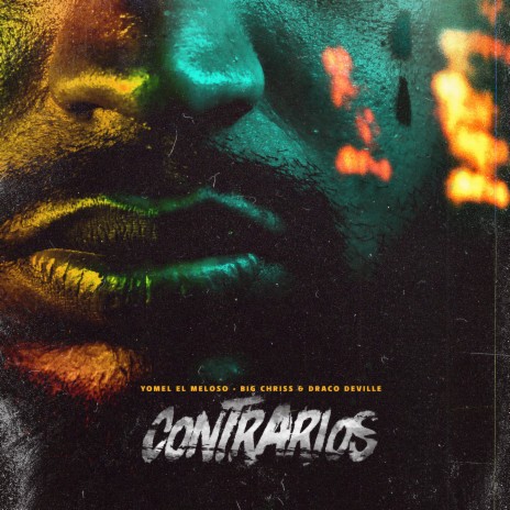 Contrarios ft. Big Chriss & Draco Deville | Boomplay Music