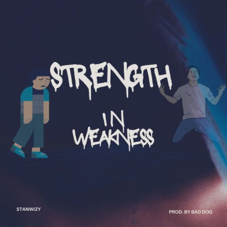 Strenth In Weakness | Boomplay Music