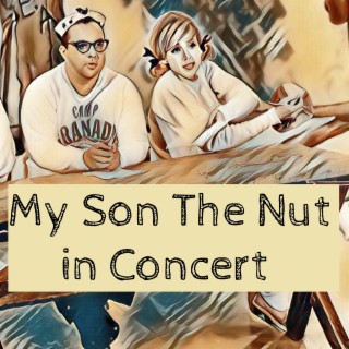 In Concert, My Son the Nut, Allan Sherman