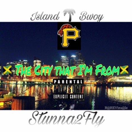 The City That I'm From ft. Stunna2fly | Boomplay Music