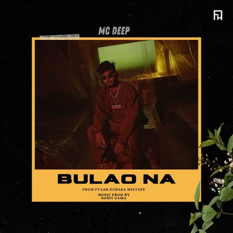 Bulao Na ft. Rohit Gaira & 10A | Boomplay Music