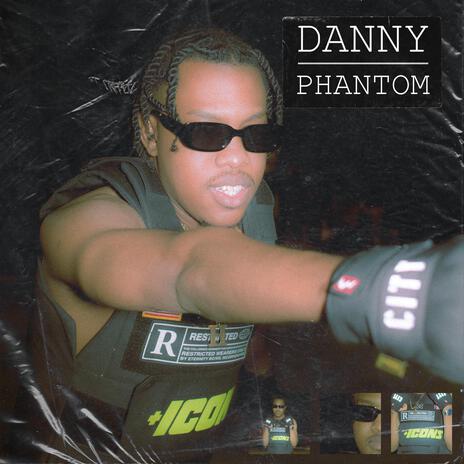 DANNY PHANTOM | Boomplay Music