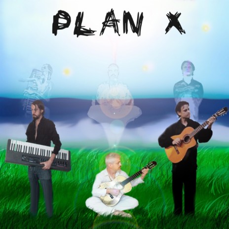 Plan X | Boomplay Music