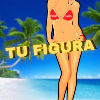 TU FIGURA