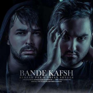 Bande Kafsh (feat. Erfan Shyger)