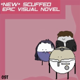 *NEW* SCUFFED EPIC VISUAL NOVEL SOUNDTRACK (Original Game Soundtrack)