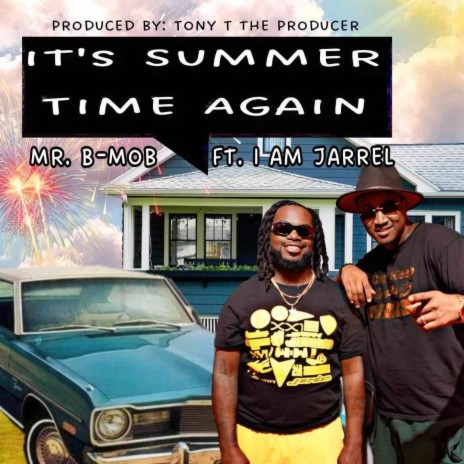 Summer Time again ft. I Am Jarrel | Boomplay Music