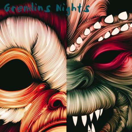 Gremlins Nights | Boomplay Music