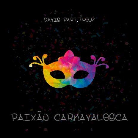 Paixão Carnavalesca ft. TheuzMC | Boomplay Music