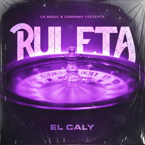 Ruleta ft. El Caly | Boomplay Music