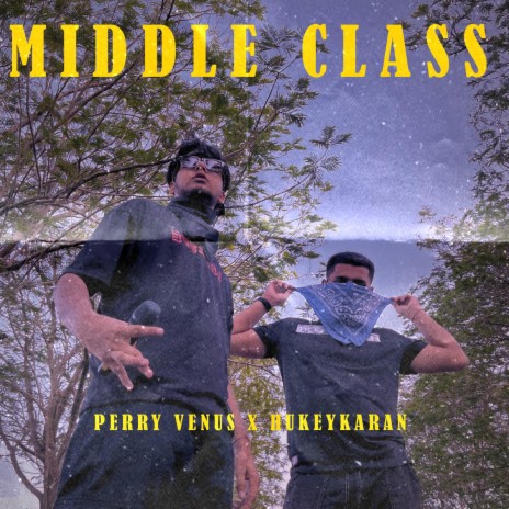 Middle Class ft. Hukeykaran | Boomplay Music