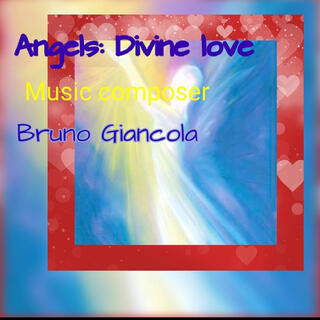 Angels :Divine Love