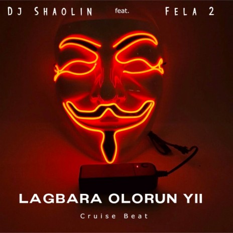 Lagbara Olorun Yii Cruise Beat ft. Fela 2 | Boomplay Music