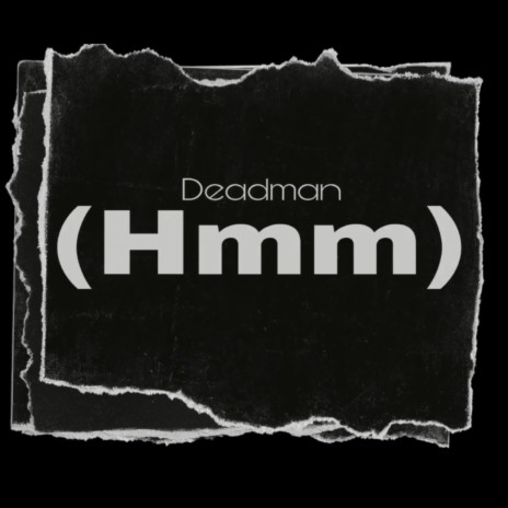 Deadman(Hmm)