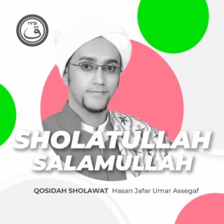 Qosidah Shollatullah Salamullah Nurul Musthofa