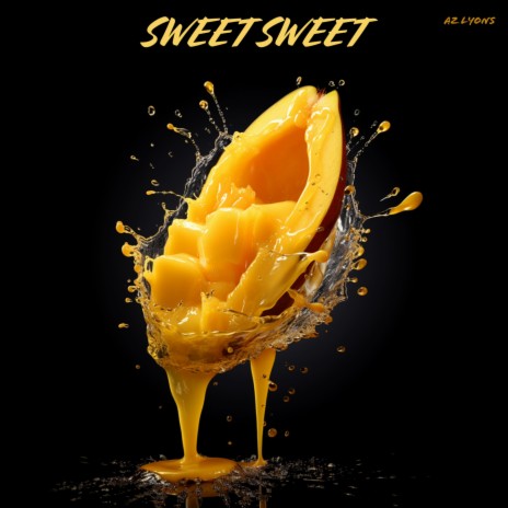 Sweet Sweet | Boomplay Music