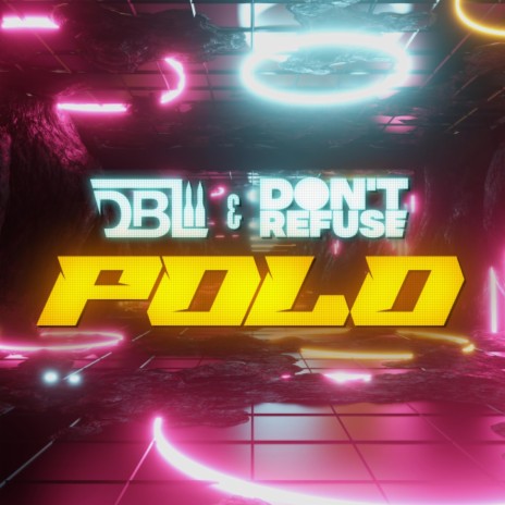 POLO ft. DON'T REFUSE | Boomplay Music