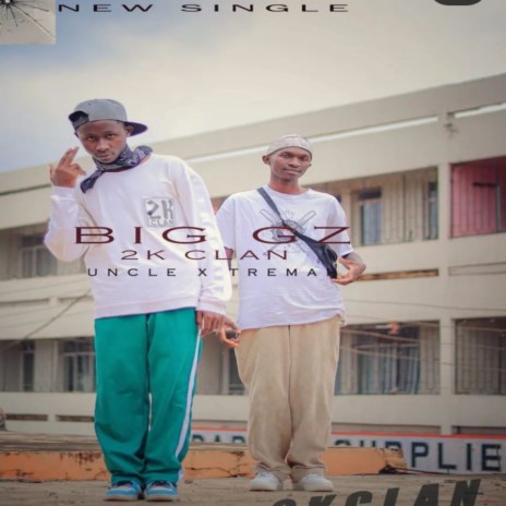 Big gz ft. Uncle Kuulah | Boomplay Music
