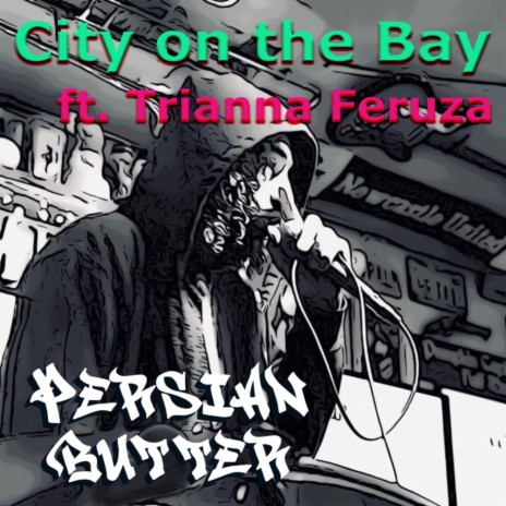 City on the Bay ft. Trianna Feruza | Boomplay Music