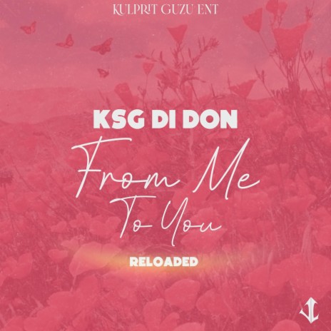 From Me To You(Reloaded) | Boomplay Music